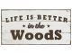 inVintage Wooden Sign Woods Life